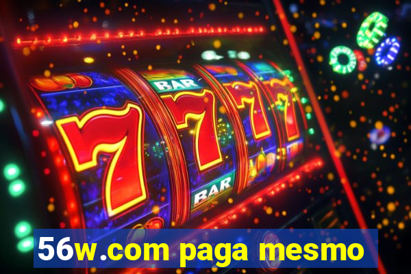 56w.com paga mesmo